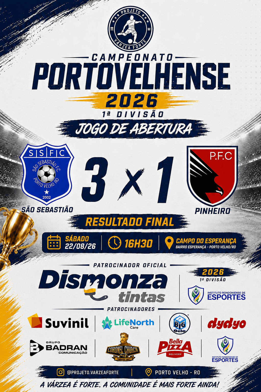 Jogo de abertura do campeonato portovelhense 